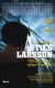 Larsson-Stieg-Vzdusny-zamok-ktory-vybuchol.jpg